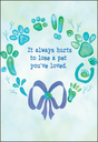 It Hurts Loss of Pet Card-PH447