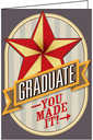 You Made It Graduation Card